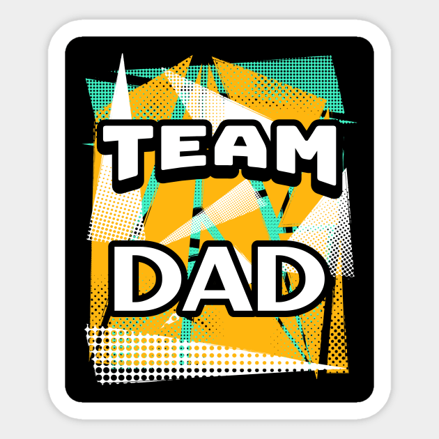 Happy Fathers Day Team Dad Sticker by SartorisArt1